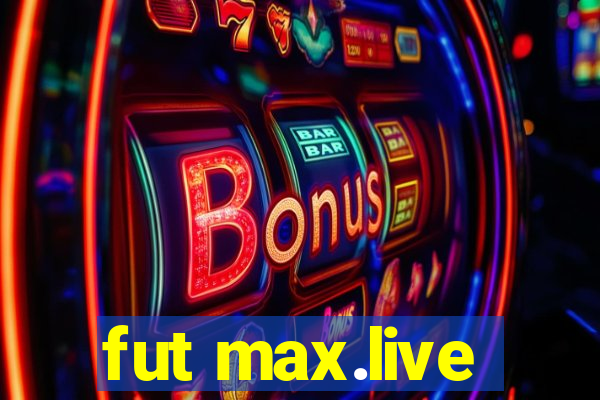 fut max.live